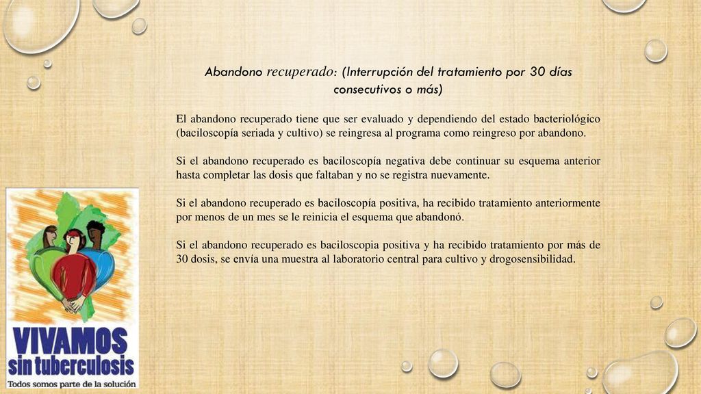 Abandono recuperado: (Interrupción del tratamiento por 30 días consecutivos o más)