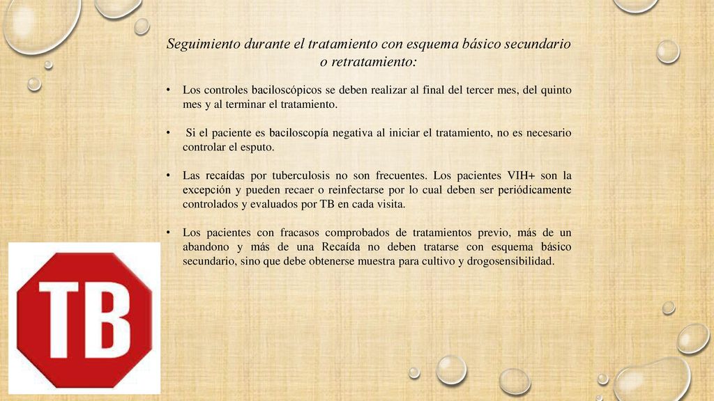 Seguimiento durante el tratamiento con esquema básico secundario o retratamiento: