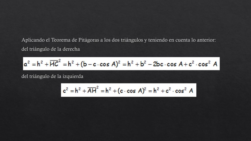 Aplicando el Teorema de Pitágoras a los dos triángulos y teniendo en cuenta lo anterior: del triángulo de la derecha del triángulo de la izquierda