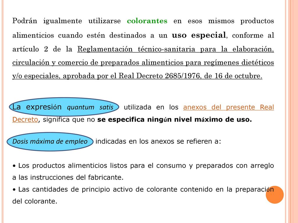 Dosis máxima de empleo indicadas en los anexos se refieren a: