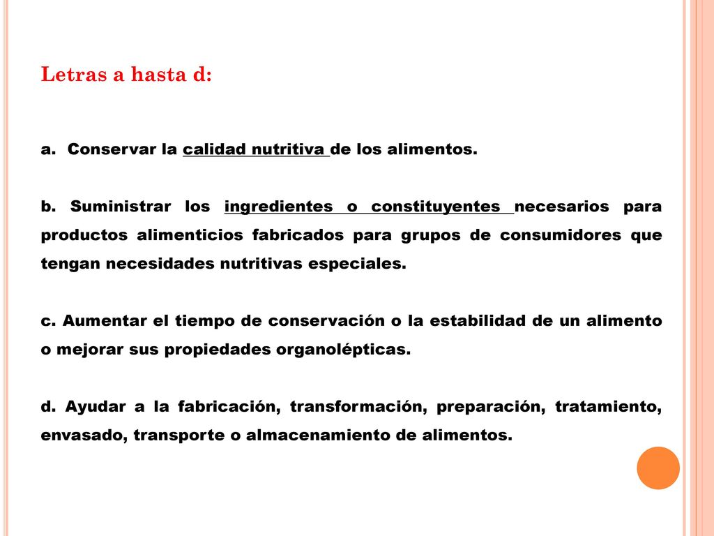 Letras a hasta d: Conservar la calidad nutritiva de los alimentos.