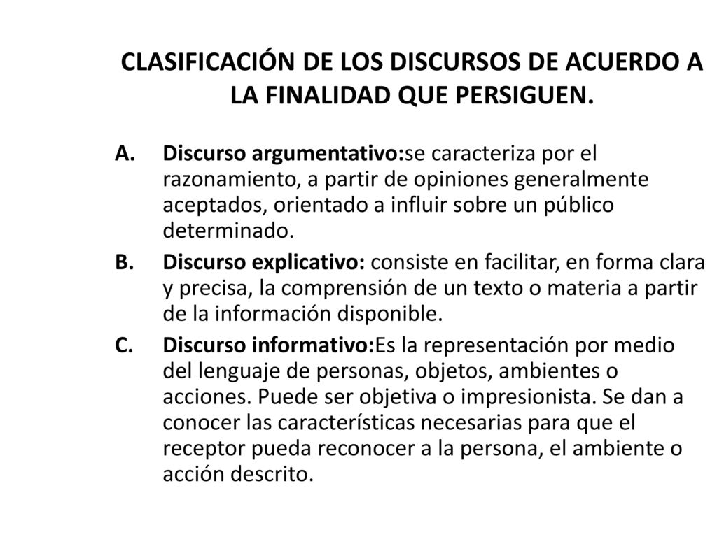 CLASIFICACIÓN DE LOS DISCURSOS DE ACUERDO A LA FINALIDAD QUE PERSIGUEN.