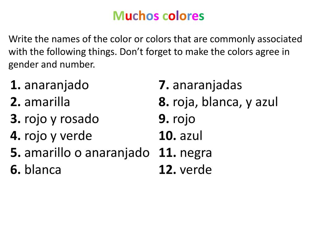 Muchos colores 1. anaranjado 7. anaranjadas 2. amarilla