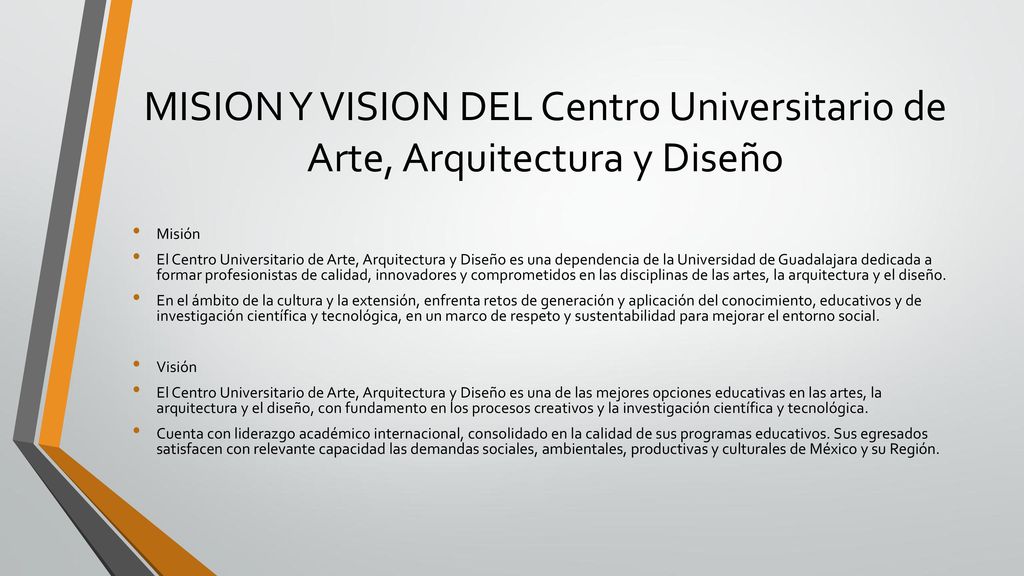 MISION Y VISION DEL Centro Universitario de Arte, Arquitectura y Diseño