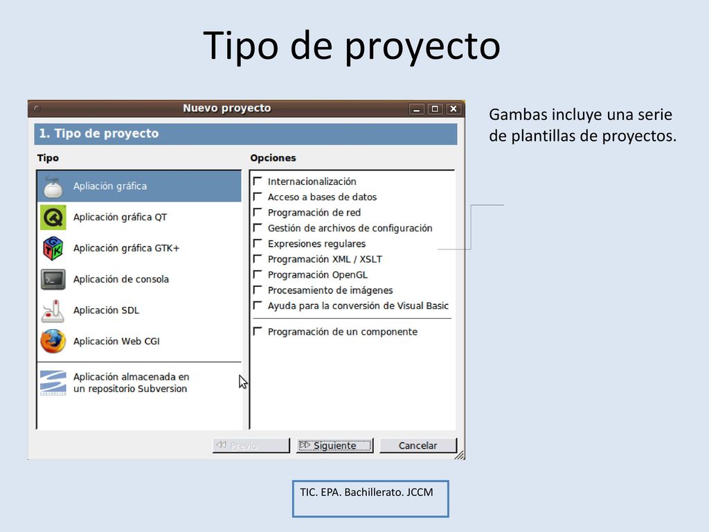 Tipo de proyecto Gambas incluye una serie de plantillas de proyectos.