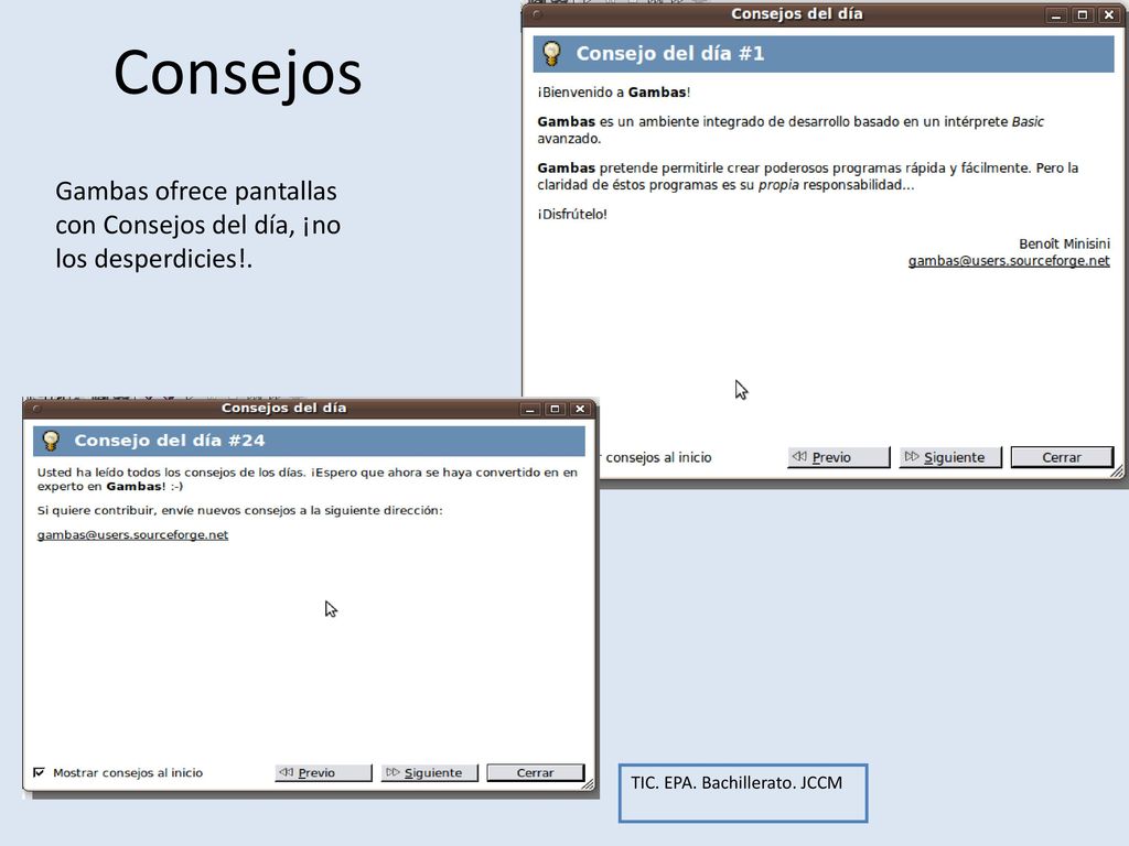 Consejos Gambas ofrece pantallas con Consejos del día, ¡no los desperdicies!.