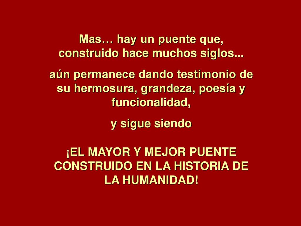 ¡EL MAYOR Y MEJOR PUENTE CONSTRUIDO EN LA HISTORIA DE LA HUMANIDAD!