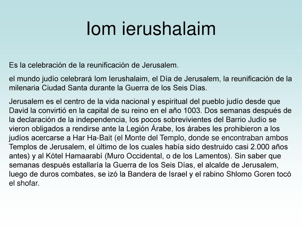 Iom ierushalaim Es la celebración de la reunificación de Jerusalem.