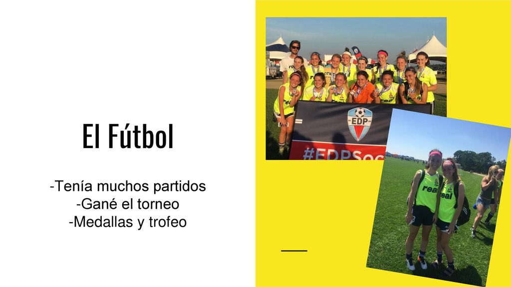 -Tenía muchos partidos -Gané el torneo -Medallas y trofeo