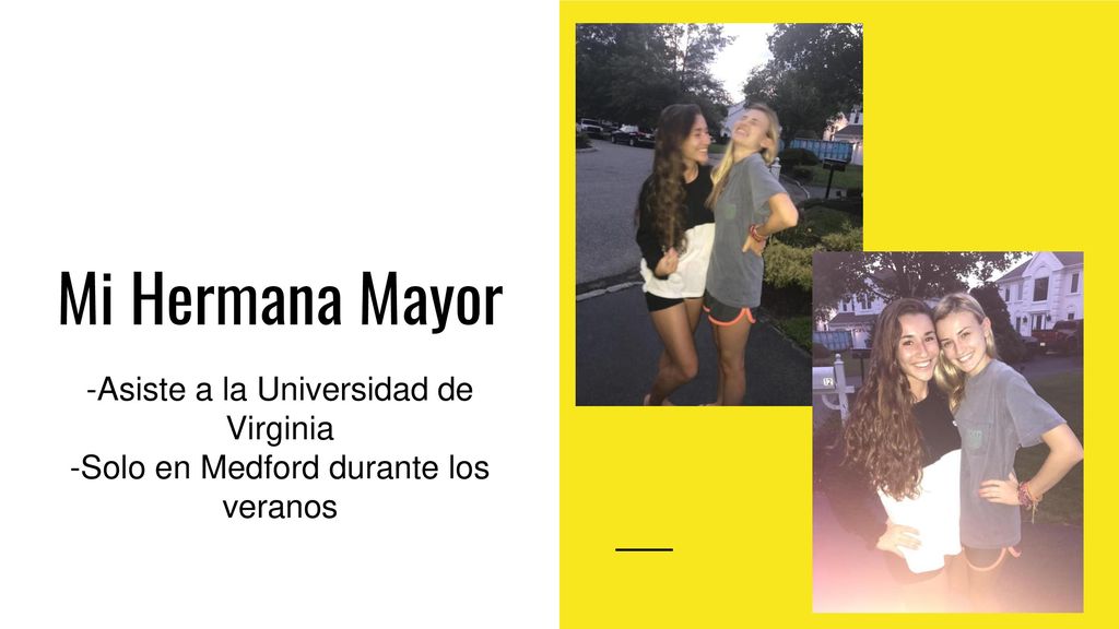 Mi Hermana Mayor -Asiste a la Universidad de Virginia