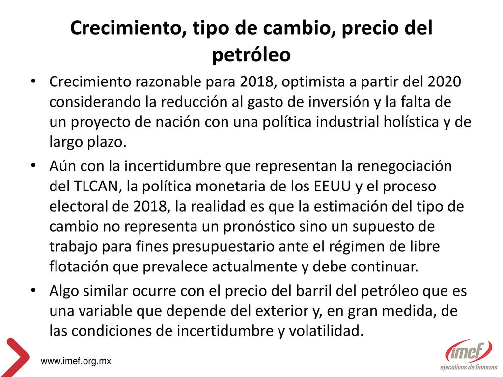 Crecimiento, tipo de cambio, precio del petróleo