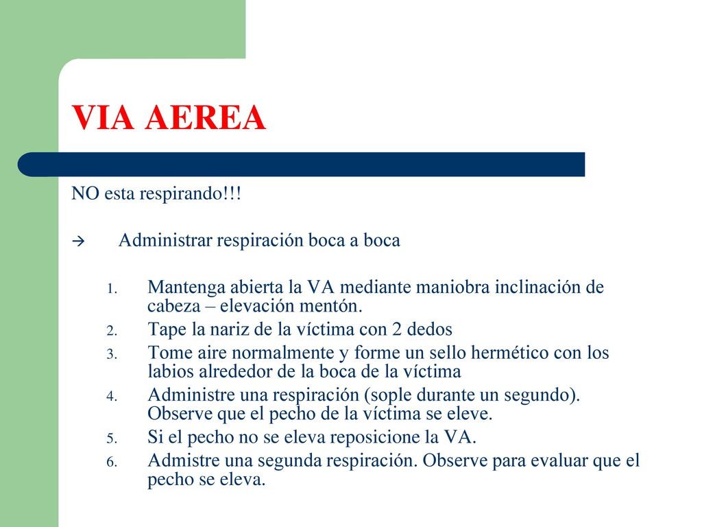 VIA AEREA NO esta respirando!!! Administrar respiración boca a boca
