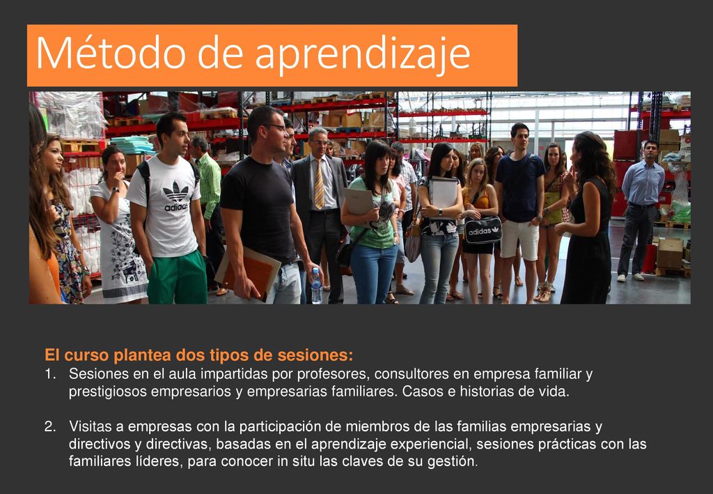 Método de aprendizaje El curso plantea dos tipos de sesiones: