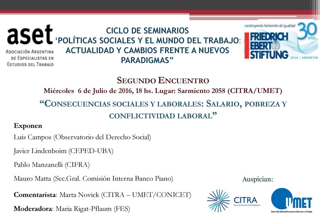 CICLO DE SEMINARIOS POLÍTICAS SOCIALES Y EL MUNDO DEL TRABAJO: ACTUALIDAD Y CAMBIOS FRENTE A NUEVOS PARADIGMAS