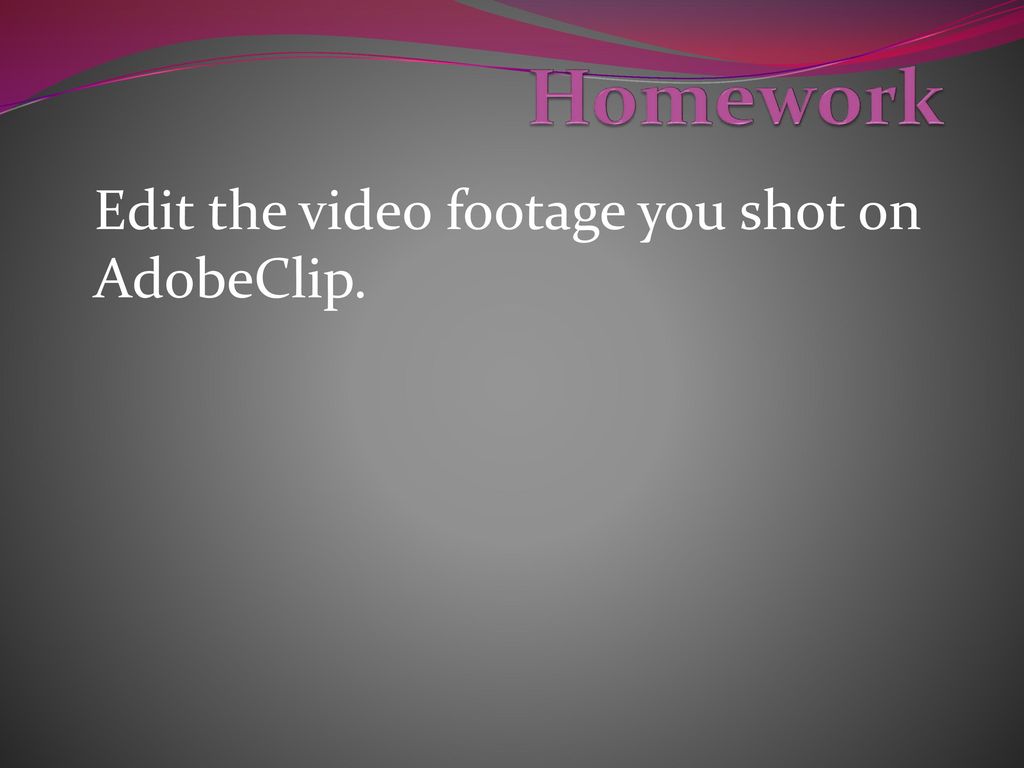 Edit the video footage you shot on AdobeClip.