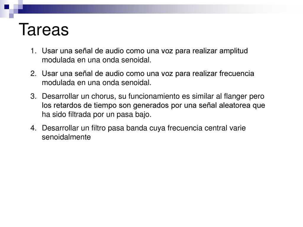 Tareas Usar una señal de audio como una voz para realizar amplitud modulada en una onda senoidal.