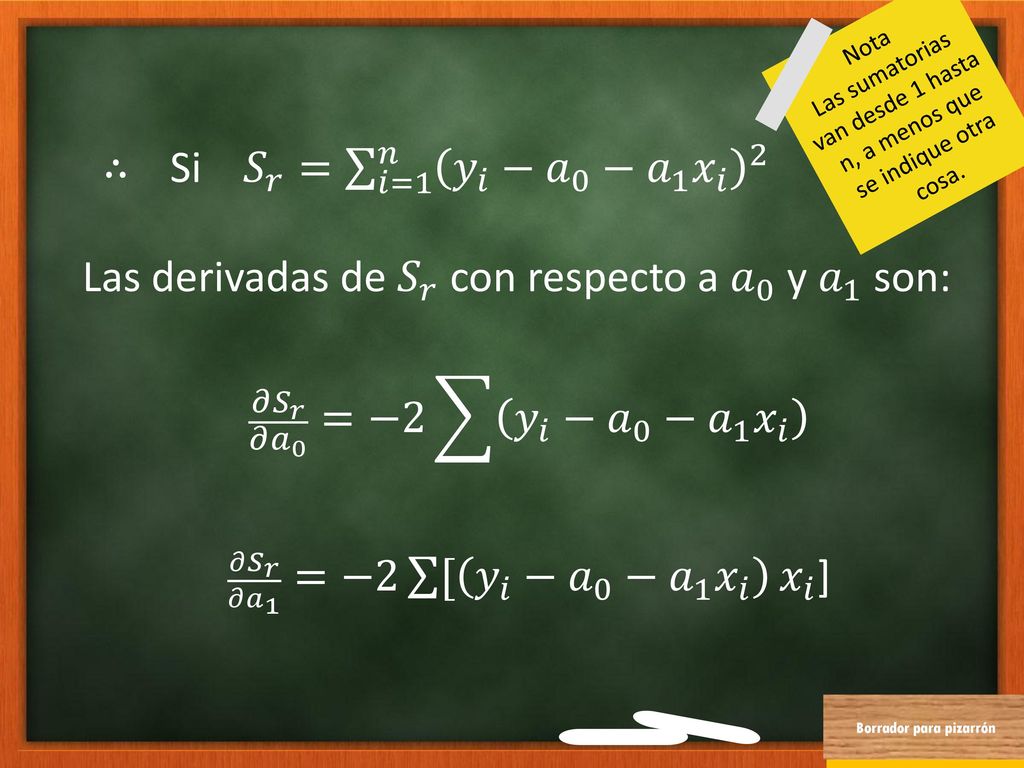Las sumatorias van desde 1 hasta n, a menos que se indique otra cosa.