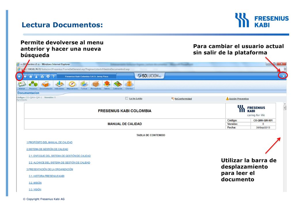 Lectura Documentos: Permite devolverse al menu anterior y hacer una nueva búsqueda. Para cambiar el usuario actual sin salir de la plataforma.