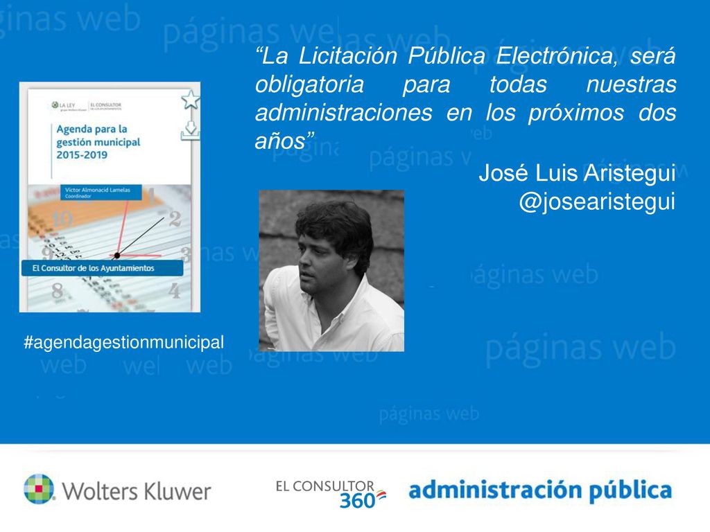La Licitación Pública Electrónica, será obligatoria para todas nuestras administraciones en los próximos dos años