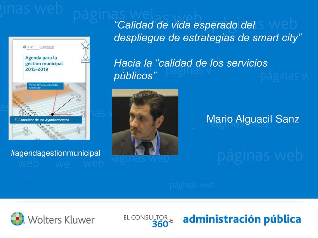 Calidad de vida esperado del despliegue de estrategias de smart city