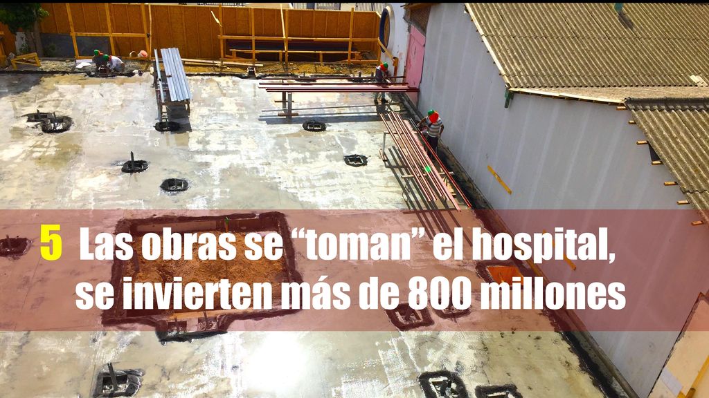 5 Las obras se toman el hospital, se invierten más de 800 millones