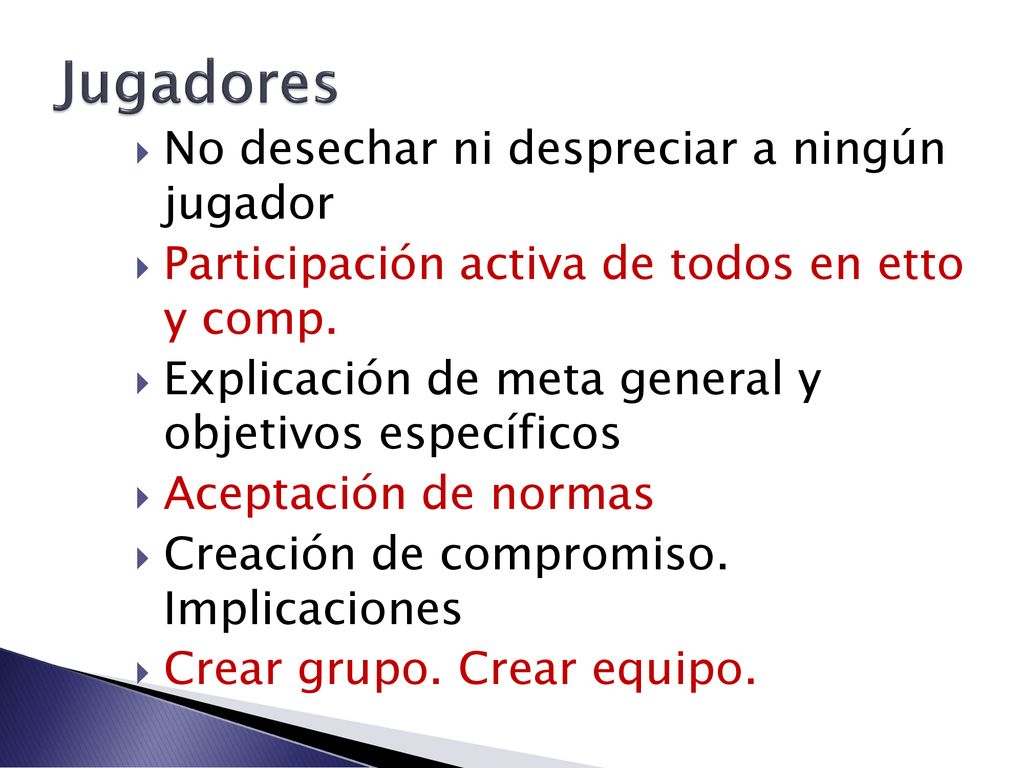 Jugadores No desechar ni despreciar a ningún jugador
