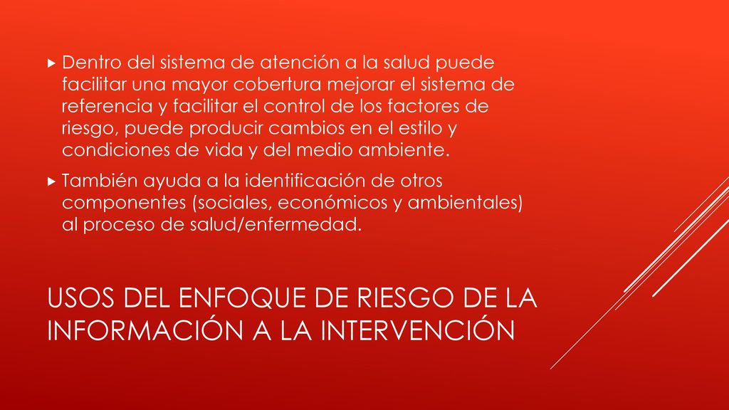 Usos del enfoque de riesgo de la información a la intervención