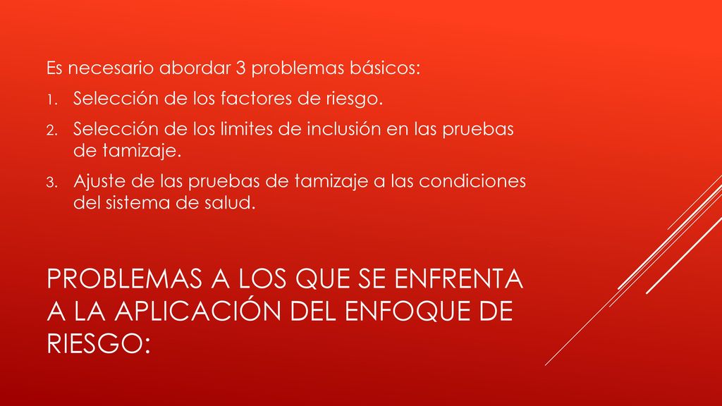 Problemas a los que se enfrenta a la aplicación del enfoque de riesgo: