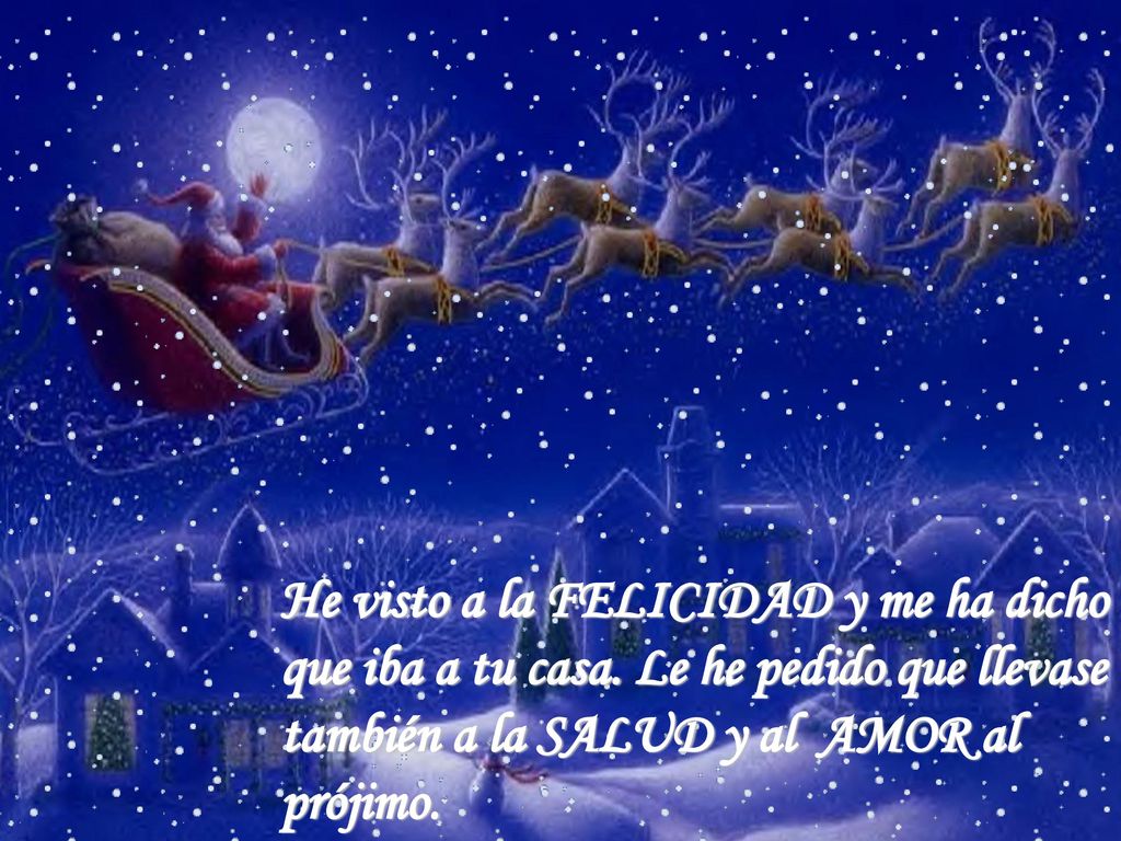 He visto a la FELICIDAD y me ha dicho que iba a tu casa