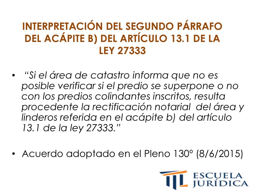 INTERPRETACIÓN DEL SEGUNDO PÁRRAFO DEL ACÁPITE B) DEL ARTÍCULO 13