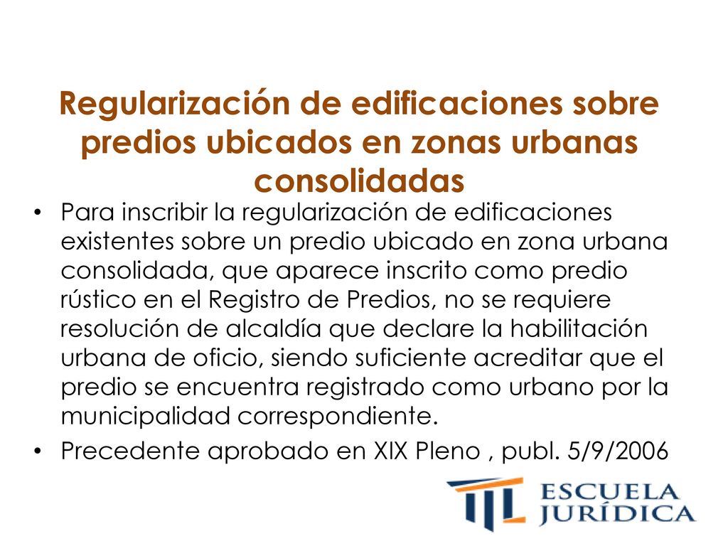 Regularización de edificaciones sobre predios ubicados en zonas urbanas consolidadas