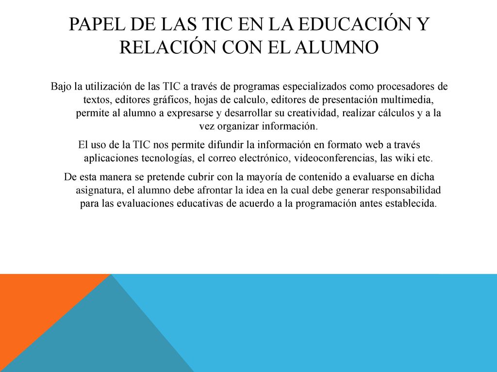 Papel de las tic en la educación y relación con el alumno