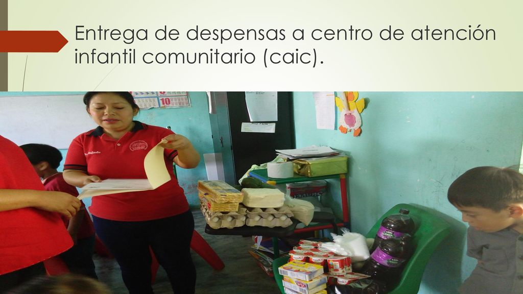 Entrega de despensas a centro de atención infantil comunitario (caic).