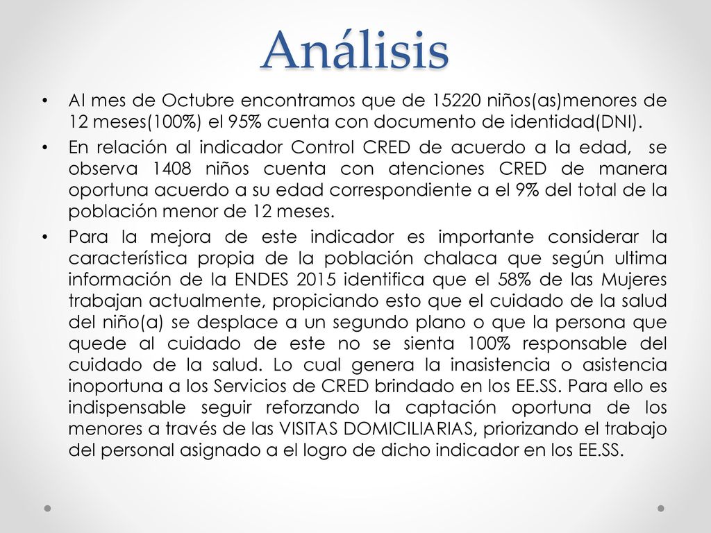 Análisis Al mes de Octubre encontramos que de niños(as)menores de 12 meses(100%) el 95% cuenta con documento de identidad(DNI).