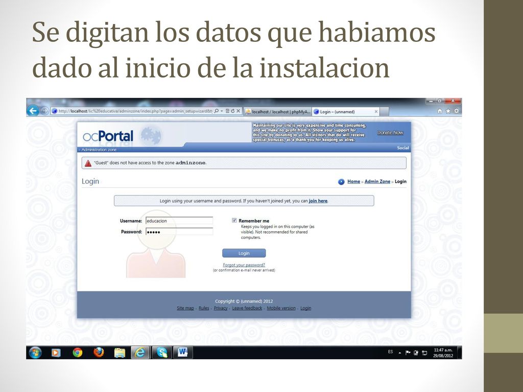 Se digitan los datos que habiamos dado al inicio de la instalacion