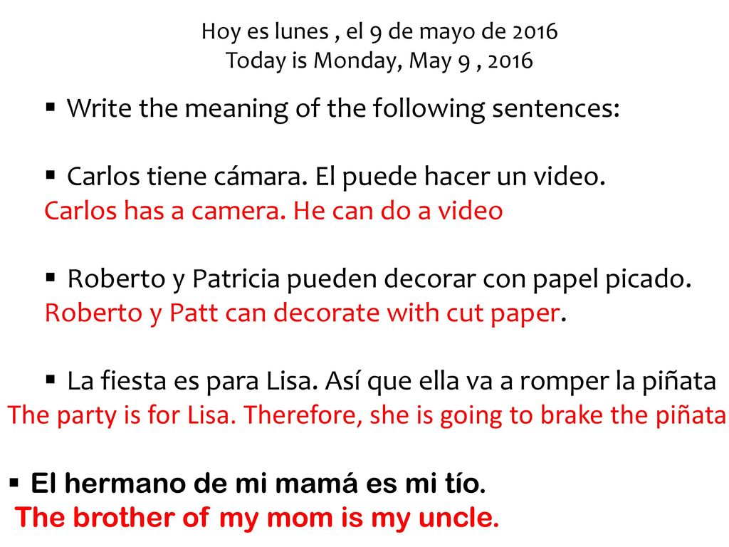 Hoy es lunes , el 9 de mayo de 2016 Today is Monday, May 9 , 2016