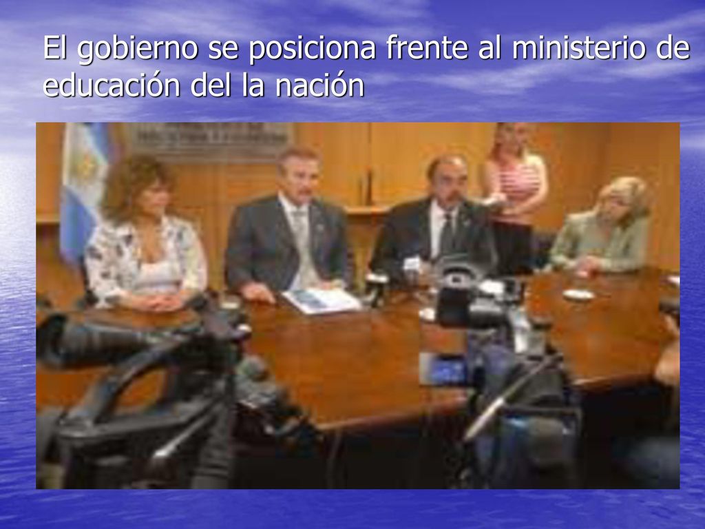 El gobierno se posiciona frente al ministerio de educación del la nación