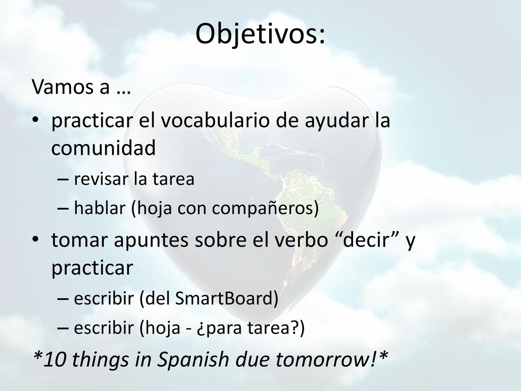 Objetivos: Vamos a … practicar el vocabulario de ayudar la comunidad