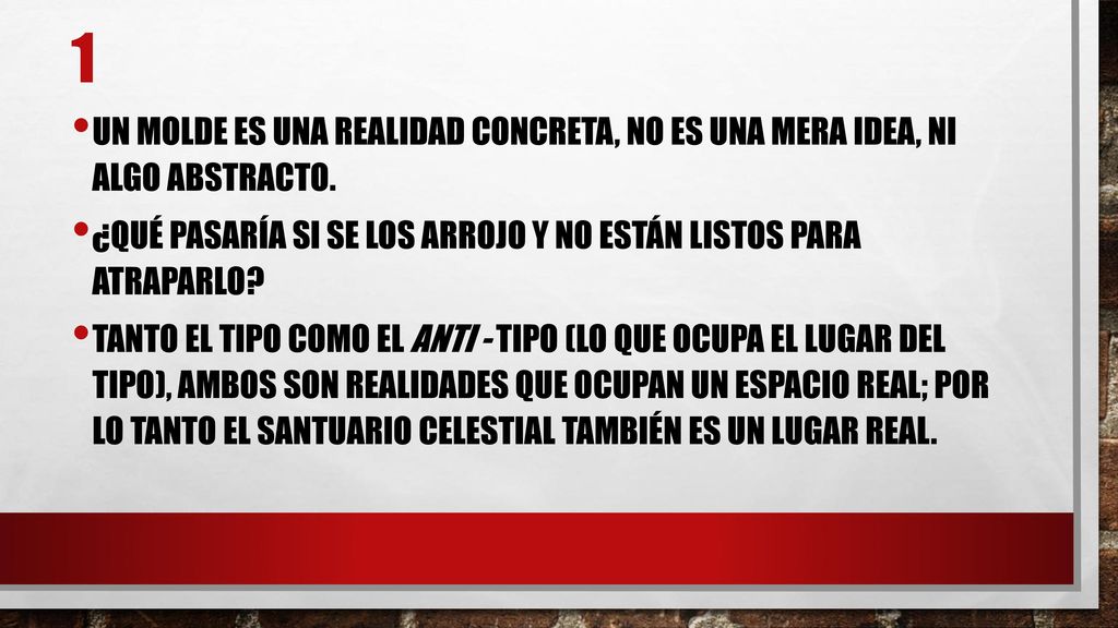 1 Un molde es una realidad concreta, no es una mera idea, ni algo abstracto. ¿Qué pasaría si se los arrojo y no están listos para atraparlo