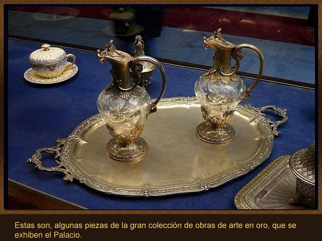 Estas son, algunas piezas de la gran colección de obras de arte en oro, que se exhiben el Palacio.