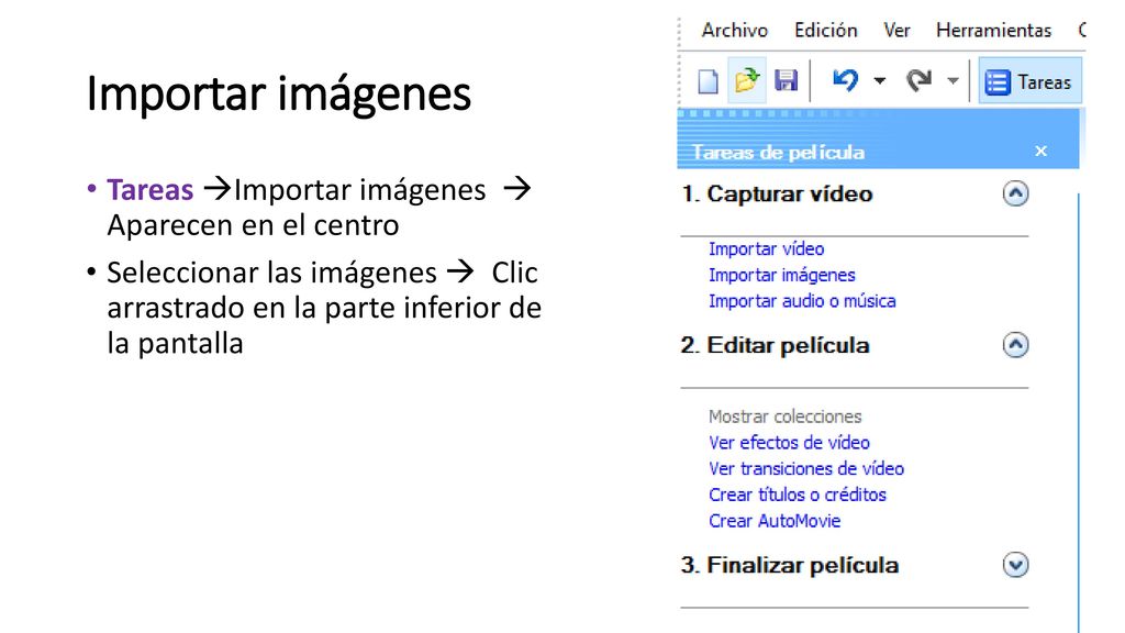 Importar imágenes Tareas Importar imágenes  Aparecen en el centro