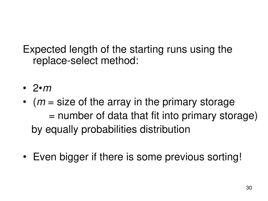 Expected length of the starting runs using the replace-select method:
