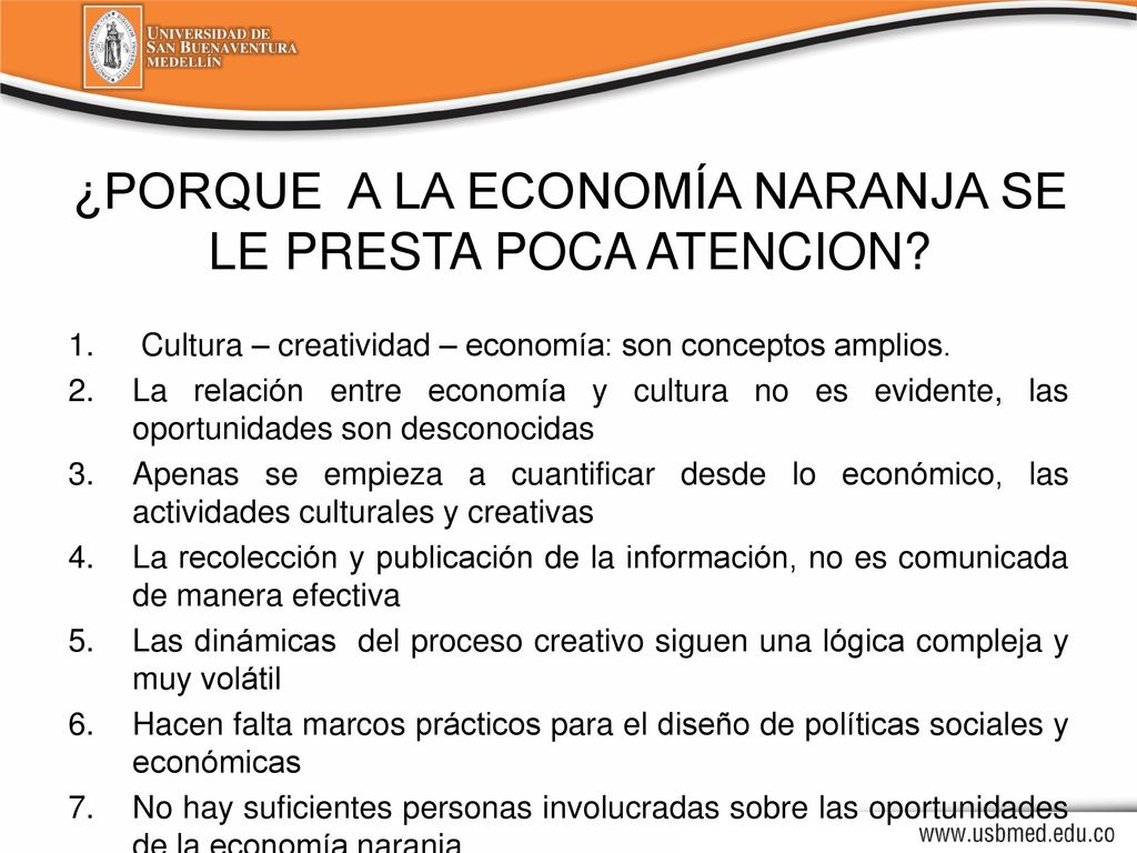 ¿PORQUE A LA ECONOMÍA NARANJA SE LE PRESTA POCA ATENCION