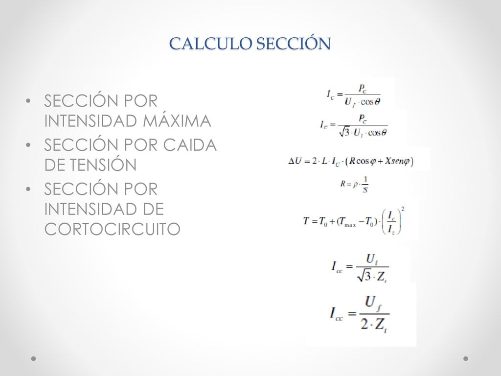 CALCULO SECCIÓN SECCIÓN POR INTENSIDAD MÁXIMA. SECCIÓN POR CAIDA DE TENSIÓN.