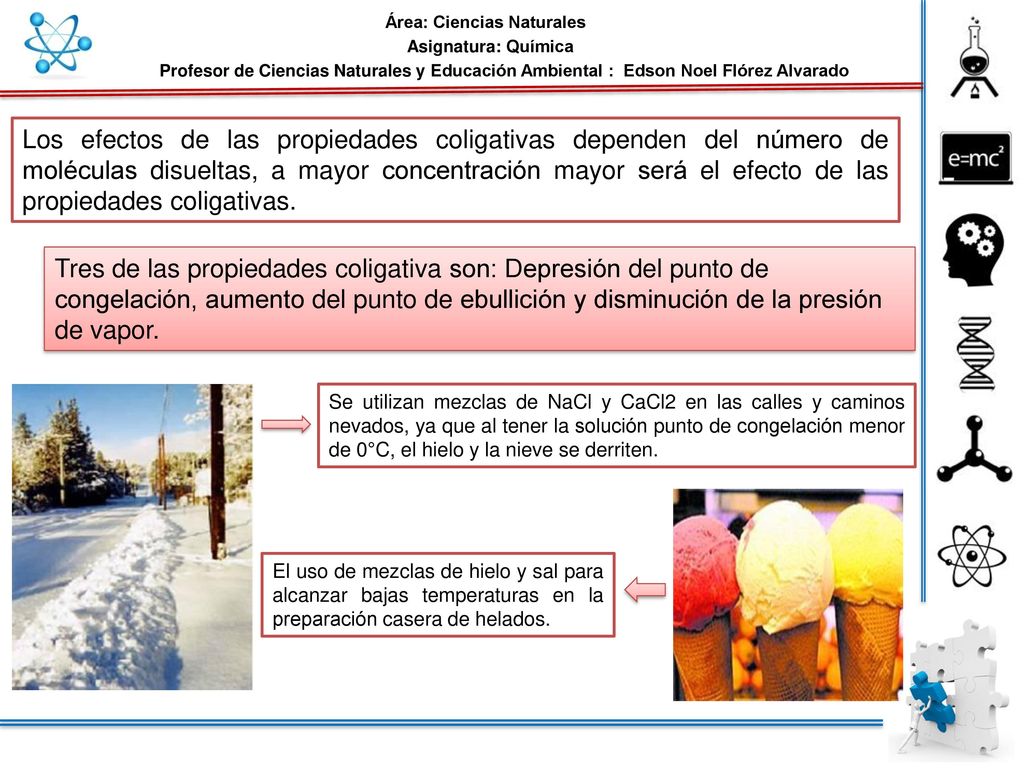 Los efectos de las propiedades coligativas dependen del número de moléculas disueltas, a mayor concentración mayor será el efecto de las propiedades coligativas.
