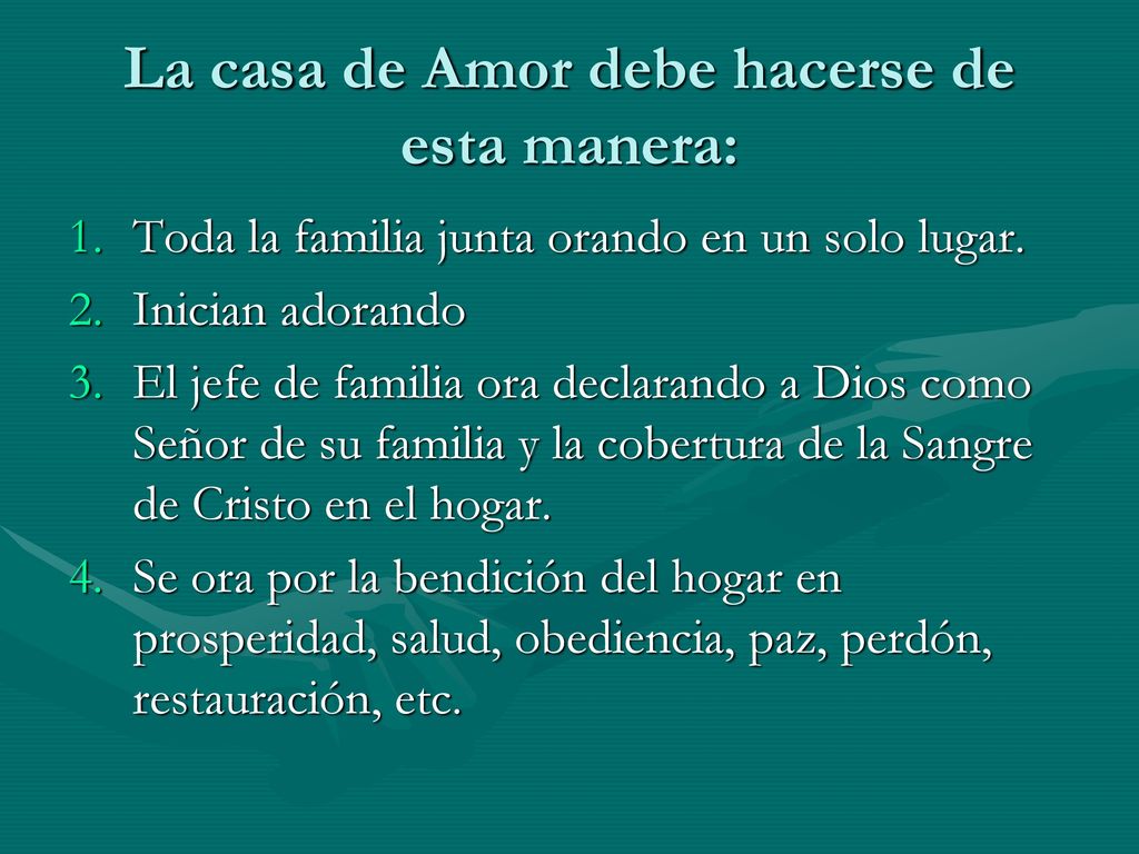 La casa de Amor debe hacerse de esta manera: