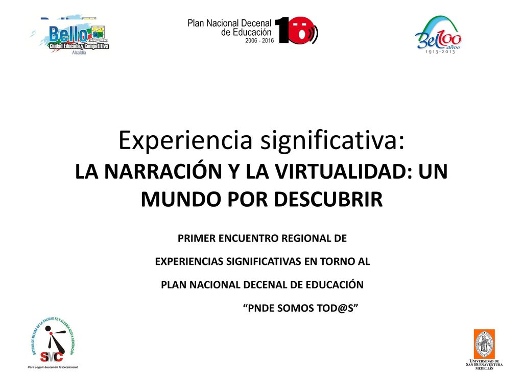 Experiencia significativa: LA NARRACIÓN Y LA VIRTUALIDAD: UN MUNDO POR DESCUBRIR