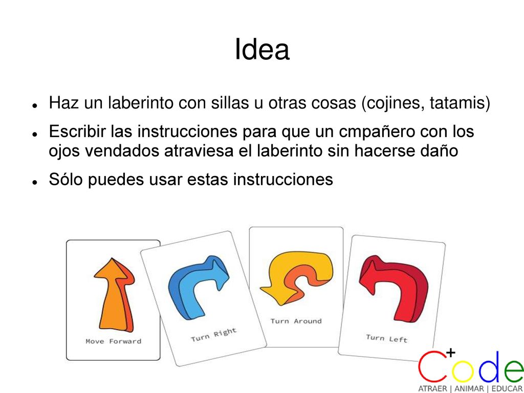 Idea Haz un laberinto con sillas u otras cosas (cojines, tatamis)