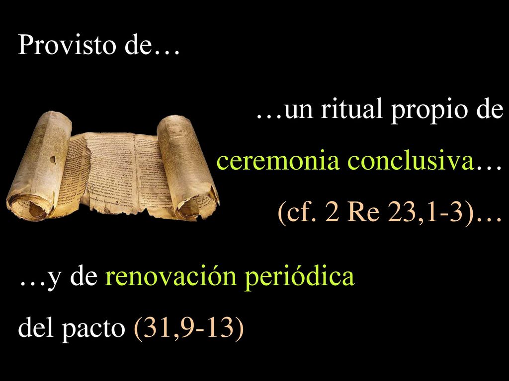 ceremonia conclusiva… (cf. 2 Re 23,1-3)… …y de renovación periódica