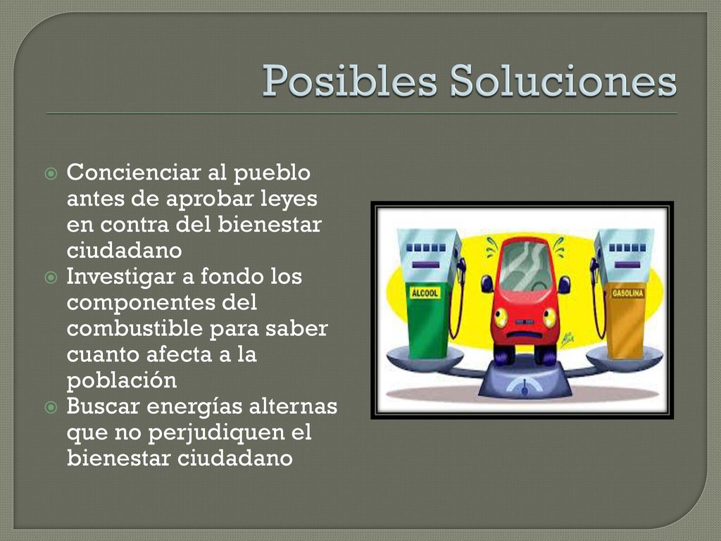 Posibles Soluciones Concienciar al pueblo antes de aprobar leyes en contra del bienestar ciudadano.